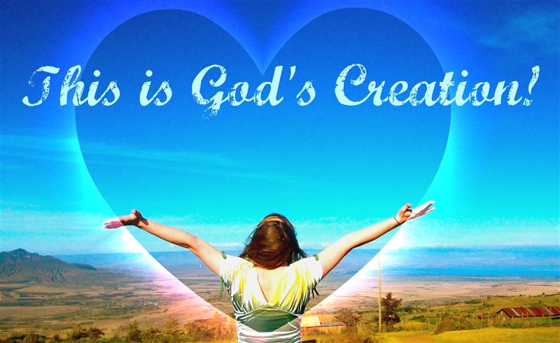 This is God's Creation